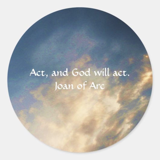 Jeanne of Arc Quote met Blue Sky Wolken Ronde Sticker (Voorkant)