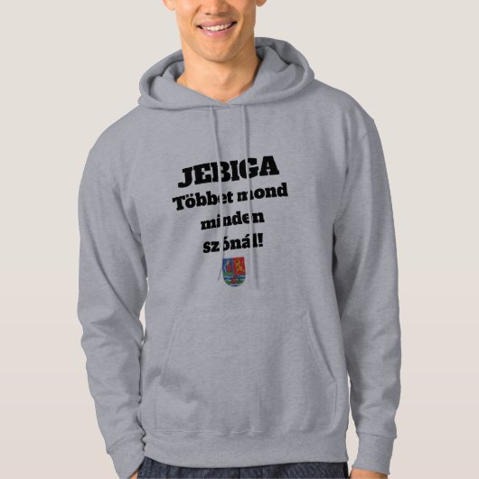JEBIGA Többet mond minden szónál! hosszú ujjú Hoodie (Voorkant)