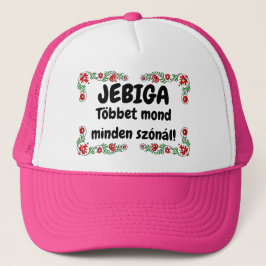 JEBIGA Többet mond minden szónál! rózsaszín mici Trucker Pet