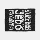 Jedo - If At First You Don't Succeed Try Doing Wha Fleece Deken (Voorkant (Horizontaal))