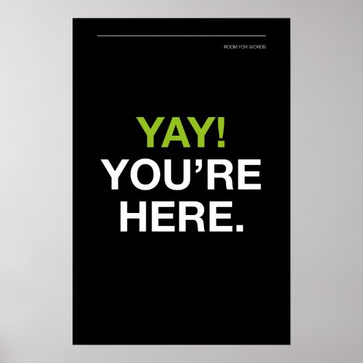 JEEJ! JE BENT ER – Muurkunst voor de ingang Poster (Voorkant)
