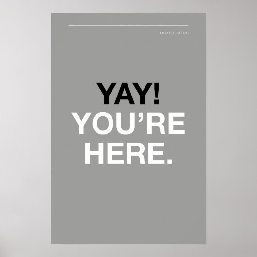JEEJ! JE BENT ER – Muurkunst voor de ingang Poster (Voorkant)