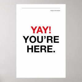 JEEJ! JE BENT ER – Muurkunst voor de ingang Poster