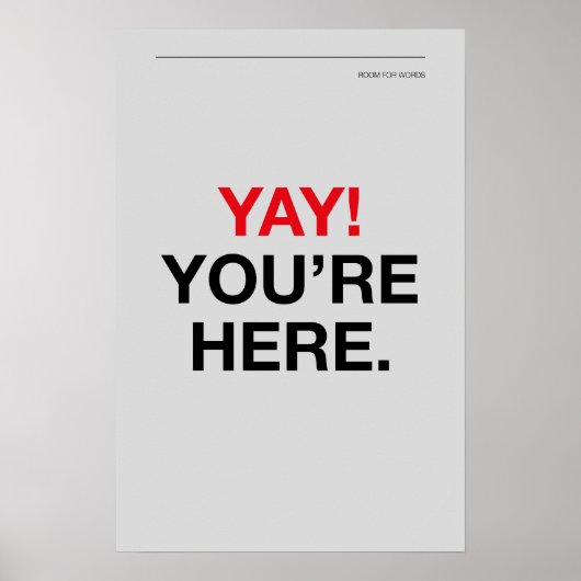 JEEJ! JE BENT ER – Muurkunst voor de ingang Poster (Voorkant)