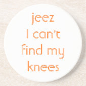 Jeeze, mijn Knees Zandsteen Onderzetter (Voorkant)