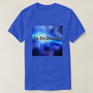 Jeff Benton Het 11e Dimensie Fan T-shirt