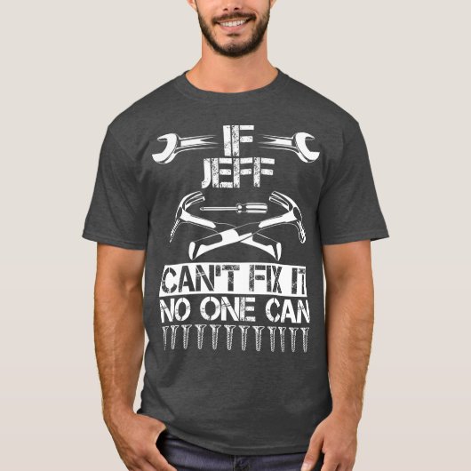 JEFF Fix It Funny Verjaardag Gepersonaliseerde Naa T-shirt (Voorkant)