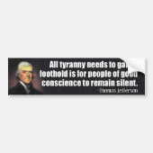Jefferson: Alle tirannie moet een voet krijgen... Bumpersticker (Voorkant)