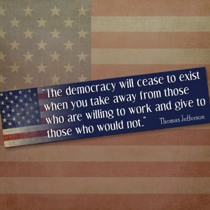 Jefferson Citaat: De democratie zal ophouden... Bumpersticker
