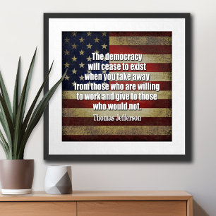 Jefferson Citaat: De democratie zal ophouden... Poster