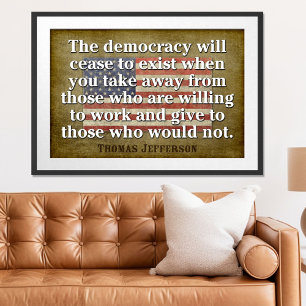 Jefferson citaat: De democratie zal ophouden... Poster