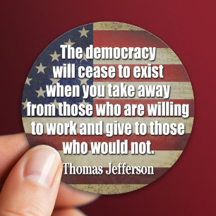 Jefferson Citaat: De democratie zal ophouden... Ronde Sticker