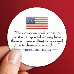 Jefferson Citaat: De democratie zal ophouden... Ronde Sticker