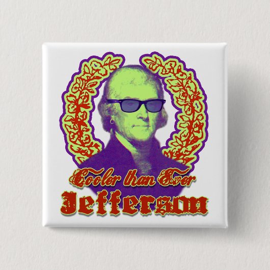 Jefferson Cooler Than Ever Vierkante Button 5,1 Cm (Voorkant)