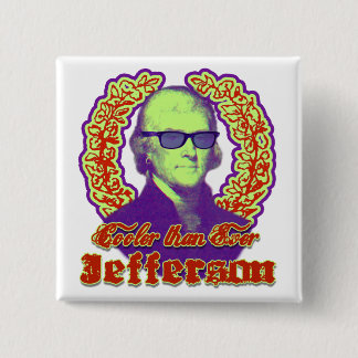 Jefferson Cooler Than Ever Vierkante Button 5,1 Cm