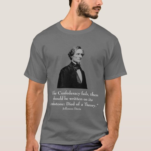 Jefferson Davis en quote T-shirt (Voorkant)