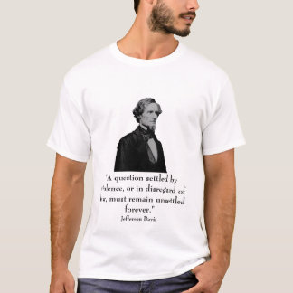 Jefferson Davis en quote T-shirt