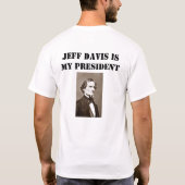 Jefferson Davis is mijn President T-shirt (Achterkant)