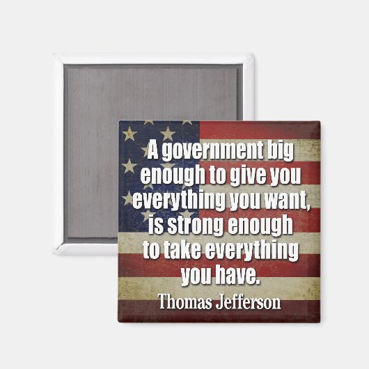 Jefferson: Grote regering zal alles nemen... Magneet (Voorkant / Achterkant)