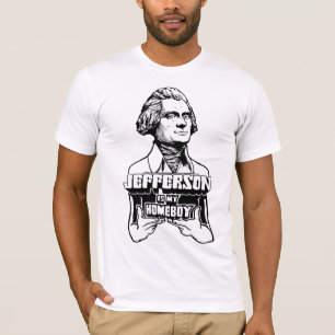 Jefferson is mijn homeboy Shirt