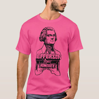 Jefferson is mijn huisjongen t-shirt