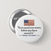 Jefferson: Nooit eerder geld uitgeven... Ronde Button 5,7 Cm (Voorkant /achterkant)