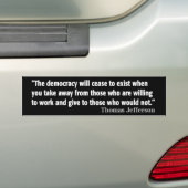 Jefferson Quote: De democratie zal ophouden... Bumpersticker (Op auto)
