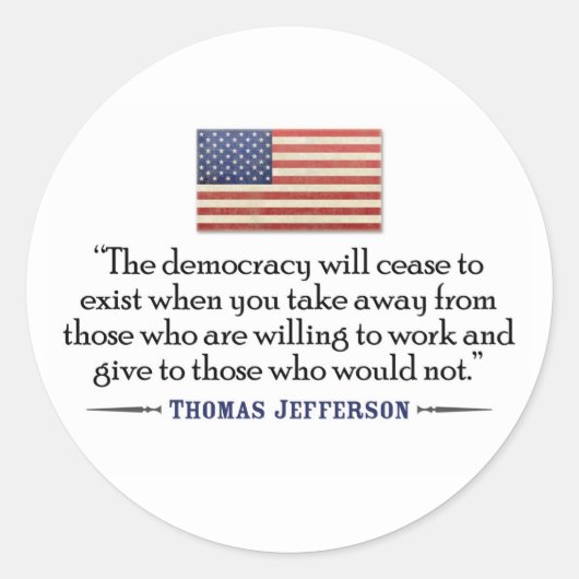 Jefferson Quote: De democratie zal ophouden... Ronde Sticker (Voorkant)