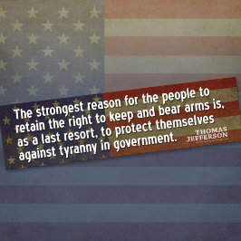 Jefferson Quote: De sterkste reden voor... Bumpersticker