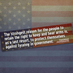 Jefferson Quote: De sterkste reden voor... Bumpersticker