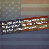 Jefferson Quote: Een man dwingen om te subsidiëren Bumpersticker