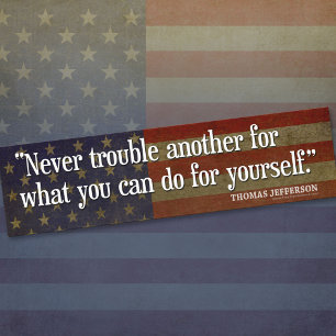 Jefferson Quote: Geen probleem voor wat... Bumpersticker