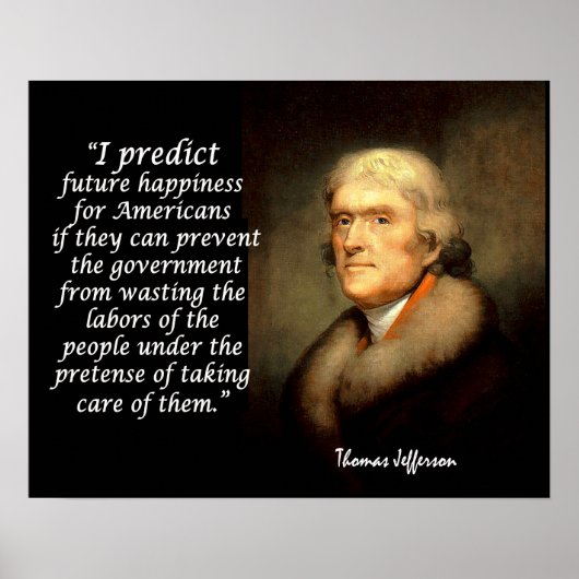 Jefferson Quote - Ik voorspeld toekomstig geluk... Poster (Voorkant)