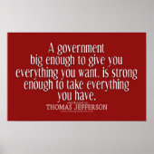 Jefferson Quote on Big Government Poster (Voorkant)