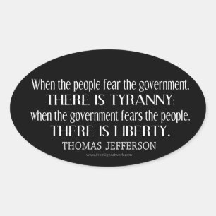 Jefferson Quote on Liberty and Tyranny Ovale Sticker