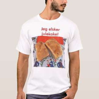 Jeg elsker julekake! t-shirt