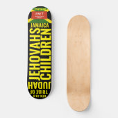 JEHOVAH KINDEREN :JAMAICA Skateboard (Voorkant)