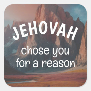 Jehovah koos je met een reden JW Vierkante Sticker