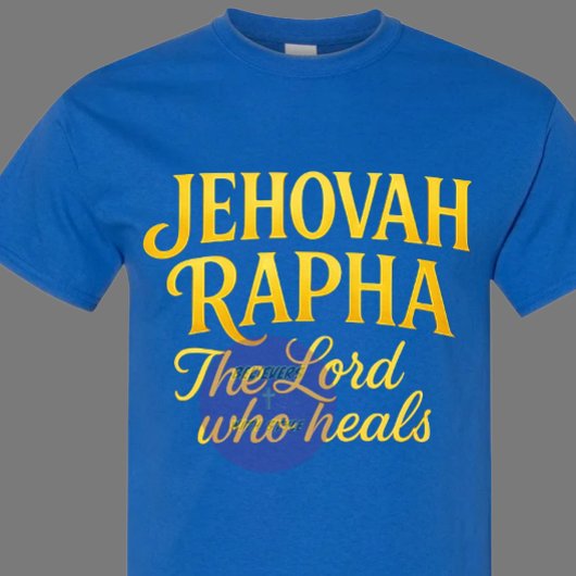 Jehovah Rapha - Christelijk T-shirt