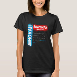 Jehovah Shammah - De Heer is hier T-shirt