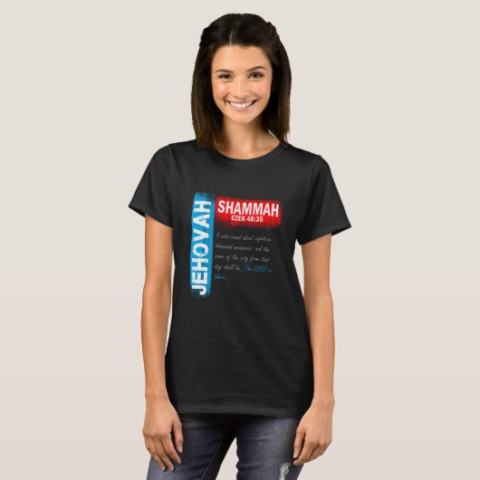 Jehovah Shammah - De Heer is hier T-shirt (Voorkant volledig)