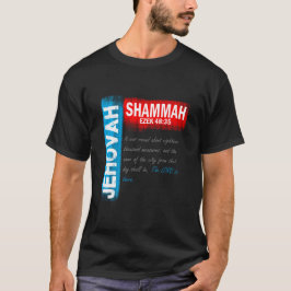 Jehovah Shammah T-shirt