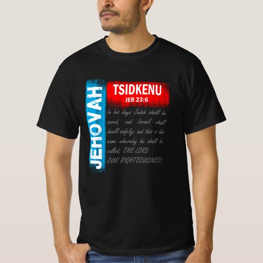Jehovah Tsidkenu - De Heer Onze Waardigheid T-shirt (Voorkant)