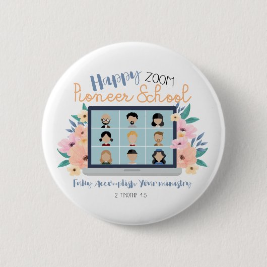 Jehovah Witness Happy Zoom Pioneer School 2022 Ronde Button 5,7 Cm (Voorkant)