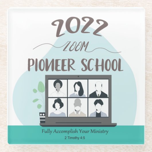 Jehovah Witness Zoom Pioneer School 2022 Glazen Onderzetter (Voorkant)
