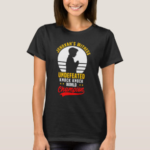 Jehovah's Getuige Knock Knock Joke Wereldkampioen T-shirt