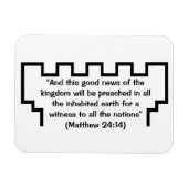 Jehovah's Getuige Wachttoren Mattheüs 24:14 Magnee Magneet (Horizontaal)