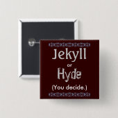 Jekyll/Hyde Vierkante Button 5,1 Cm (Voorkant /achterkant)