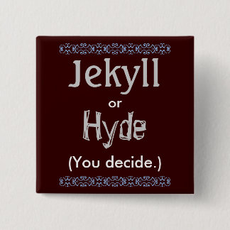 Jekyll/Hyde Vierkante Button 5,1 Cm