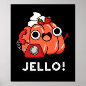 Jello Funny Jello op de telefoon Pun Dark BG Poster (Voorkant)